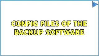 Ubuntu: config files of the Backup software