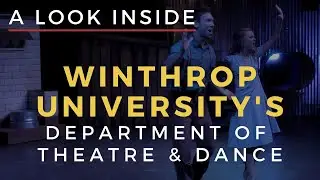 A Look Inside Winthrop University's Department of Theatre and Dance