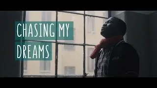 CHASING MY DREAMS (2018) | Music Video