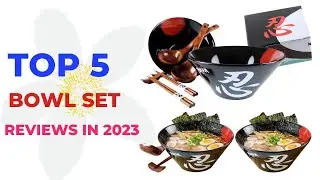 Top 5 Best Bowl set, Best Noodle Soup bowl set at low price reviews in 2023