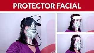 C&oacute;mo hacer PROTECTOR FACIAL CASERO F&Aacute;CIL, M&Aacute;SCARA FACIAL