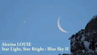 Alexina LOUIE ✦ Blue Sky II (Star Light, Star Bright) ✦ Marc Bourdeau