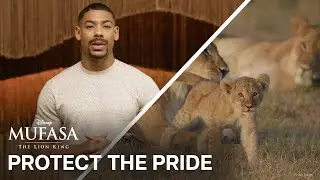 Mufasa: The Lion King | Protect The Pride | In Cinemas December 20