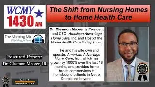 The Shift from Nursing Homes to Home Health Care - Morning Mix Radio