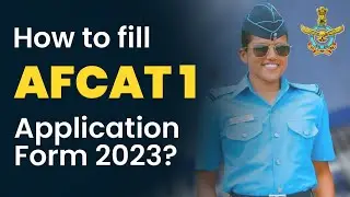 Check How to Fill AFCAT 1 Application Form 2023