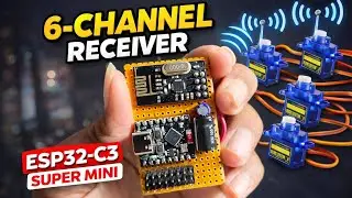 DIY ESP32-C3 RC Receiver: 6 Channels, Tiny Size, Huge Power!