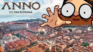 I Speedrun Societal Collapse in Anno 117: Pax Romana