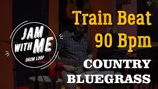 Train Style Beat 90 Bpm - Jam with Me [Country, bluegrass] Drum Track For Bass Guitar Practice