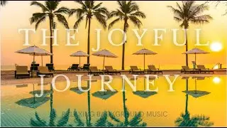 Time to ENJOY the GOOD TIMES, Joyful and calming background music.