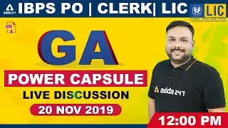 GA Power Capsule #LIVE Discussion for IBPS PO, Clerk, LIC Assistant - 20 Nov 2019