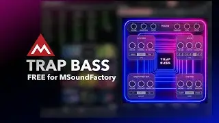 Trap Bass for MSoundFactory   Quick Introduction