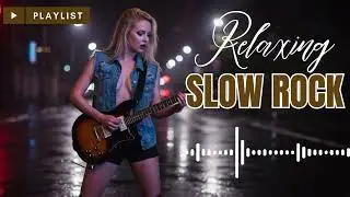 Best Soft Rock Guitar 🎸 Slow Ballads for Sleep & Meditation
