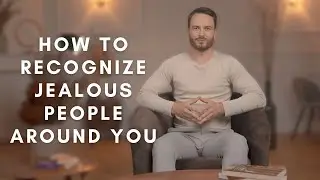 Signs of Hidden Jealousy | How to Recognize Jealous People Around You