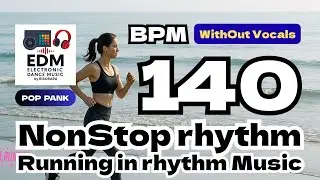 🥁 [140 BPM 140] Running Music Playlist EDM DTM Jogging & Workout cadence 러닝 음악 ランニング 曲 songs