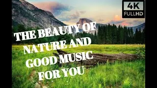 Look at the beauty of nature and enjoy good music\Насладитесь чудной природой и классической музыкой