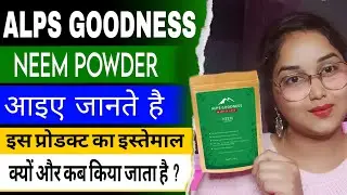 alps goodness neem powder review || Alps goodness neem powder for acne pimple