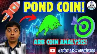 POND & ARB &mdash; Bullish or Bearish? Price Action Update!