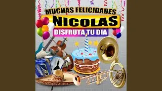 Felicidades a Nicolas (Version Norte&ntilde;o)