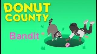 Donut County - Bandit