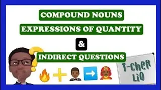 Interchange Book 2 &ndash; Unit 2 (Compound Nouns, Expressions of Quantity & Indirect Questions)