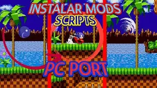INSTALAR MODS PARA SONIC 1 Y 2 PC PORT! !FACIL! CHRISTIAN WHITEHEAD VERSION 2013 - Shasomi
