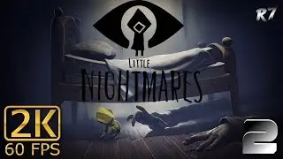 Little Nightmares | PC/Windows | Longplay | Part 2 | 2K 1440p 60FPS
