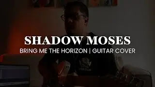 Bring Me The Horizon | Shadow Moses | Guitar Cover