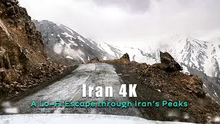 Unreal Rain & Snow Landscapes of Iran &ndash; Lo-Fi Cinematic Escape