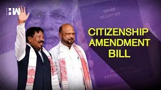 Why is Assam opposing Citizenship Amendment Bill?