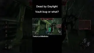 Dead by Daylight: Vault bug or what? Was this common at some point? I started playing again recently