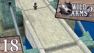 Wild Arms 2 [18] - Battle on the Big Bridge