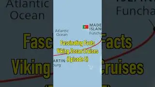 Fascinating Facts - Viking Ocean Cruises (Episode 5)