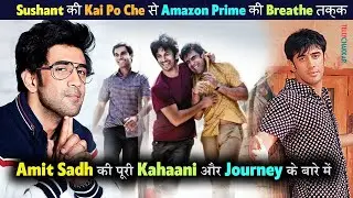 From Kai Po Che to Breathe | Here&rsquo;s Amit Sadh entire journey in the industry | Checkout Video