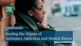 Beating the Stigma of Substance Addiction and Mental Illness