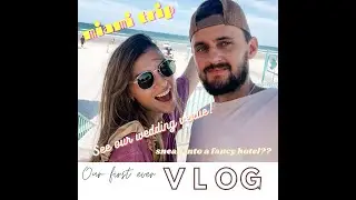 MIAMI VLOG: seeing our wedding venue, sneaking into a fancy hotel, our first VLOG! alex & nate