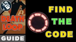 How to Find The Code for The Longest Day in Deathloop