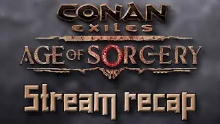 Update 3.0 Dev Stream Recap! - Conan Exiles