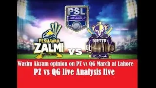 Wasim Akram expert opinion on PSL match-Wasim Akram prediction of PZ vs QG