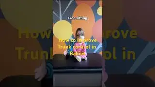 How to Improve Trunk Control in Babies | Sitting Posture Exercises for Infants & Toddlers