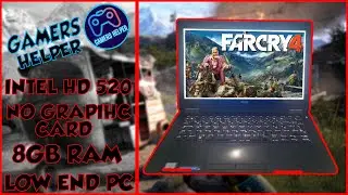 Far Cry 4 Gold Edition In Low End PC (Intel HD 520) 8GB Ram (Core i5 6th Gen) No Graphics Card !! 💥