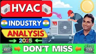 Indian HVAC Industry ❄️🆒🔥Analysis 2025🧐🚀✔️