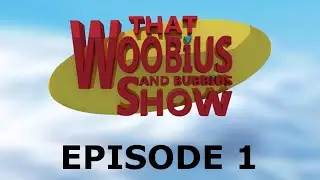 That Woobius and Bubbius Show | Episode 1 | It's a Hit |