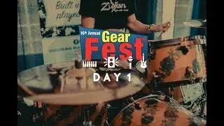 Day 1 (Gear Fest)