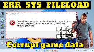 ERR SYS FILELOAD corrupt game data error in GTA V Fix