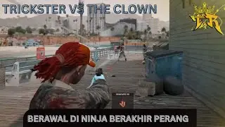 TRICKSTER Dininja Warga Garkot???  TRICKSTER VS THE CLOWN       #HOPEFULLY
