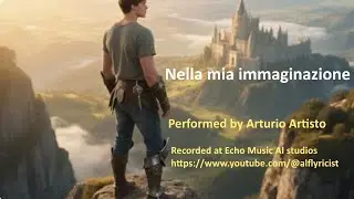 Nella mia immaginazione -  Arturio Artisto.
