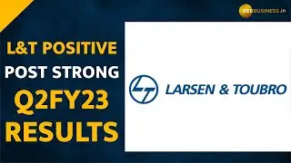L&T positive after strong Q2FY23 results; Brokerages revises target price