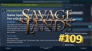 Savage Lands #109 - Update #32 - Build 0.8.3.109 - What's new - Patch Notes