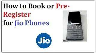 how to book or pre register for Jio Phones August 2017