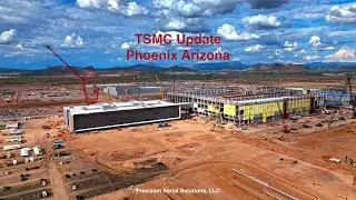 Taiwan Semiconductor Manufacturing Company, PHX Arizona Construction Update in 4K by Part 107 Pilot